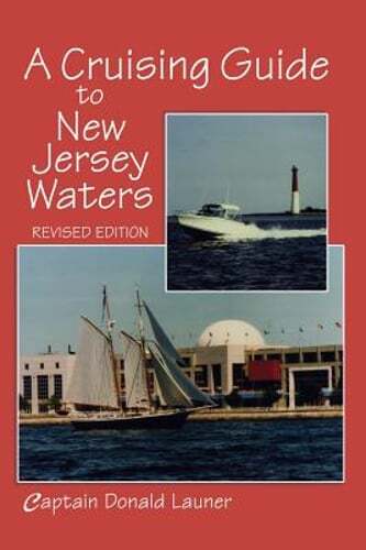 A Cruising Guide to New Jersey Waters by Donald Launer: New