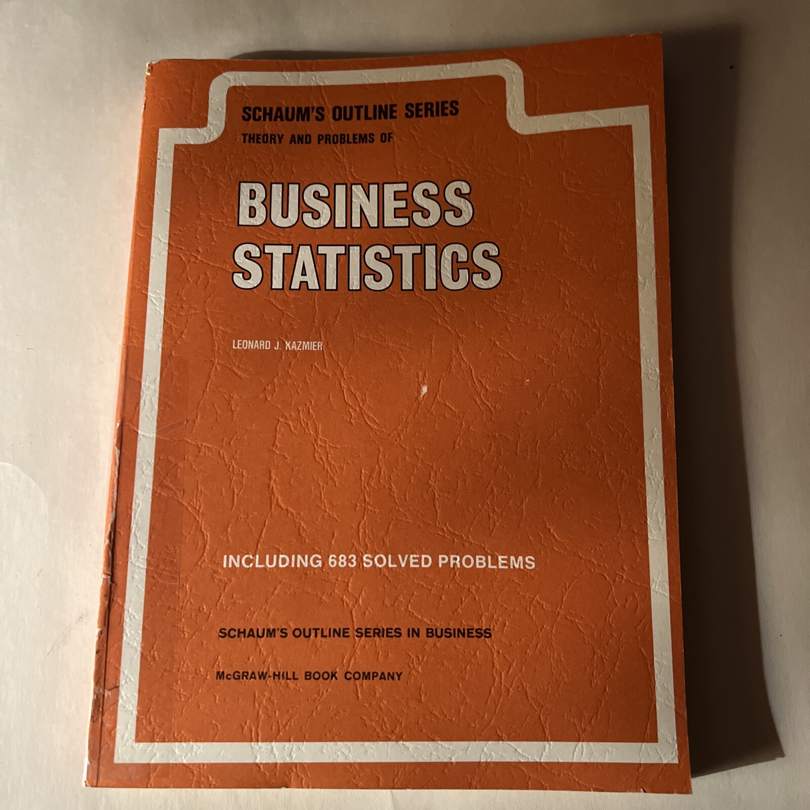 Schaum’s Outline Ser.: Outline of Business Statistics by Leonard J. Kazmier…