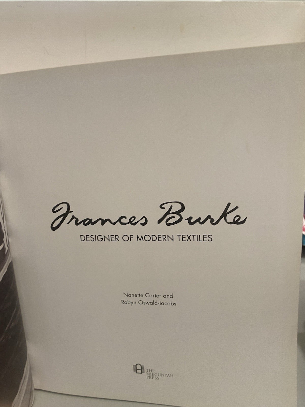 Frances Burke Designer of Modern Textiles by Nanette Carter English Hardcover
