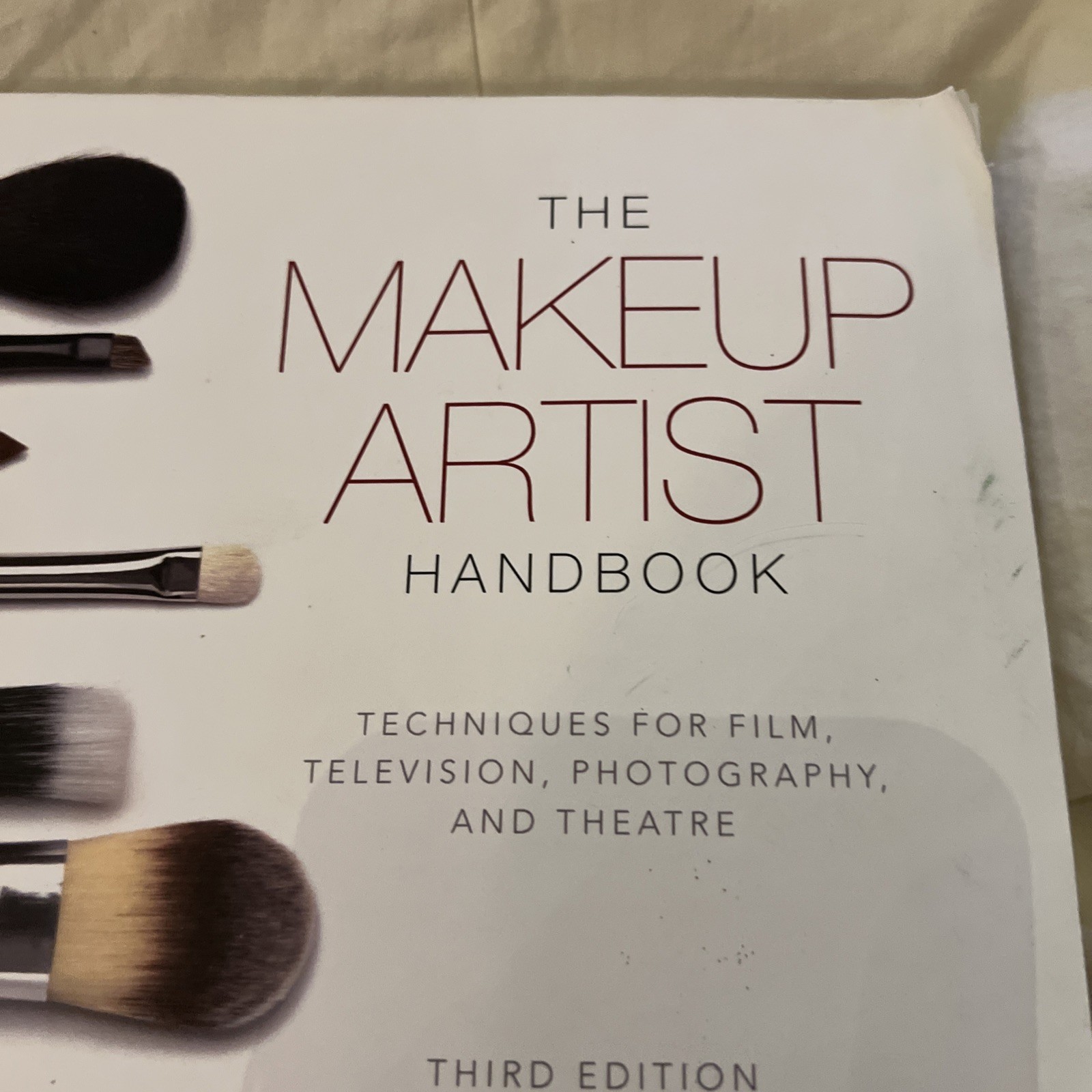 The Makeup Artist Handbook: Techniques for Film, Television, Photography, an…