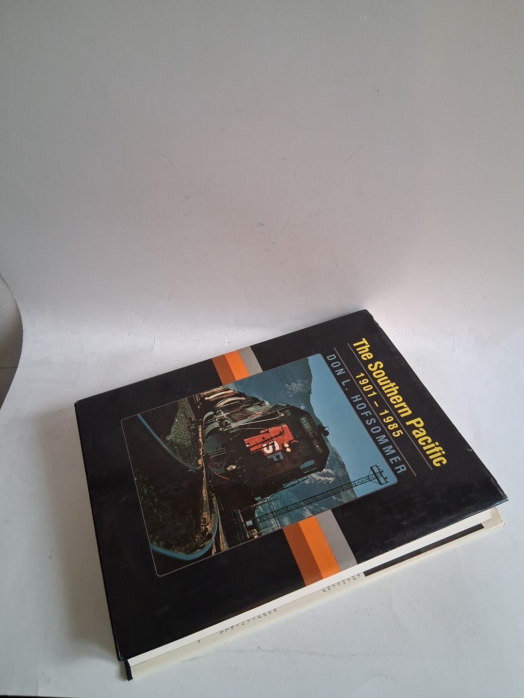 The Southern Pacific, 1901-1985 by Don L. Hofsommer. Hardcover VG