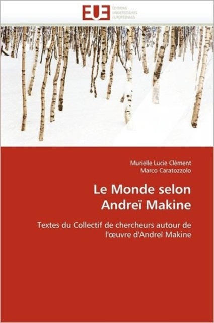 Collectif – Le monde selon andre makine – New paperback or softback – X555z