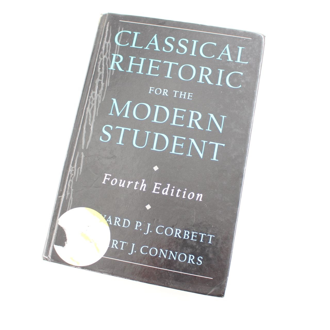 Classical Rhetoric for the Modern Student Book by Edward P J Corbett Robert J Co