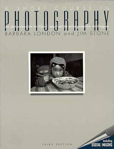 A Short Course in Photography: An Introduction to Black-And-White Photogr – GOOD