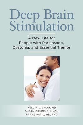 Deep Brain Stimulation: A New Life for People wi- Chou MD, 1936303116, paperback