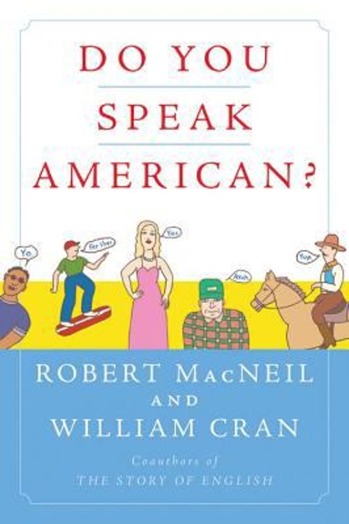 Do You Speak American? Paperback Robert, Cran, William MacNeil