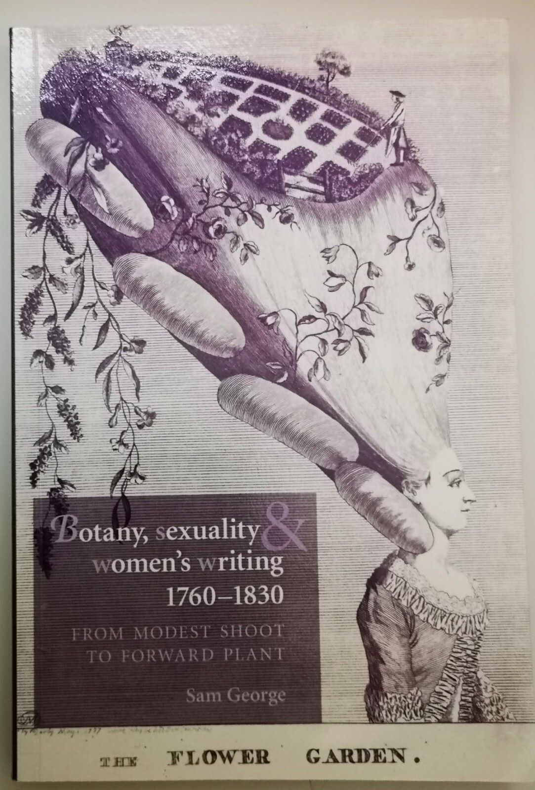 Botany Sexuality and Women’s Writing 1760 – 1830 From Modest Shoot to Forward