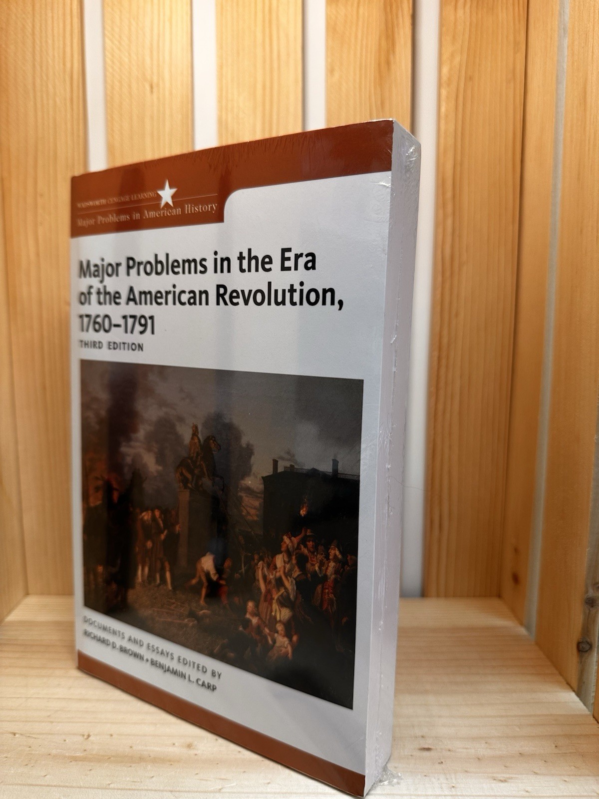 Major Problems in the Era of the American Revolution, 1760-1791 LAST SEALED NEW