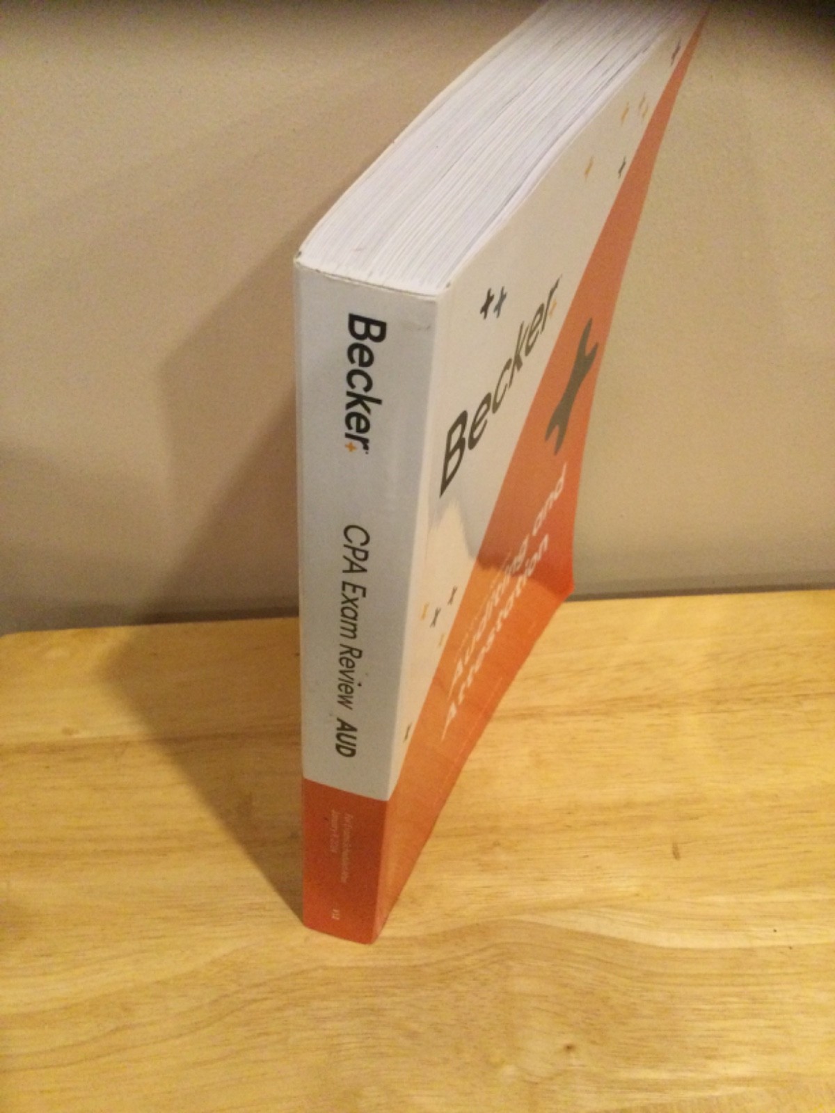 Becker CPA Exam Review Auditing & Attestation V 1.0 Textbook Exams After 1/9/24