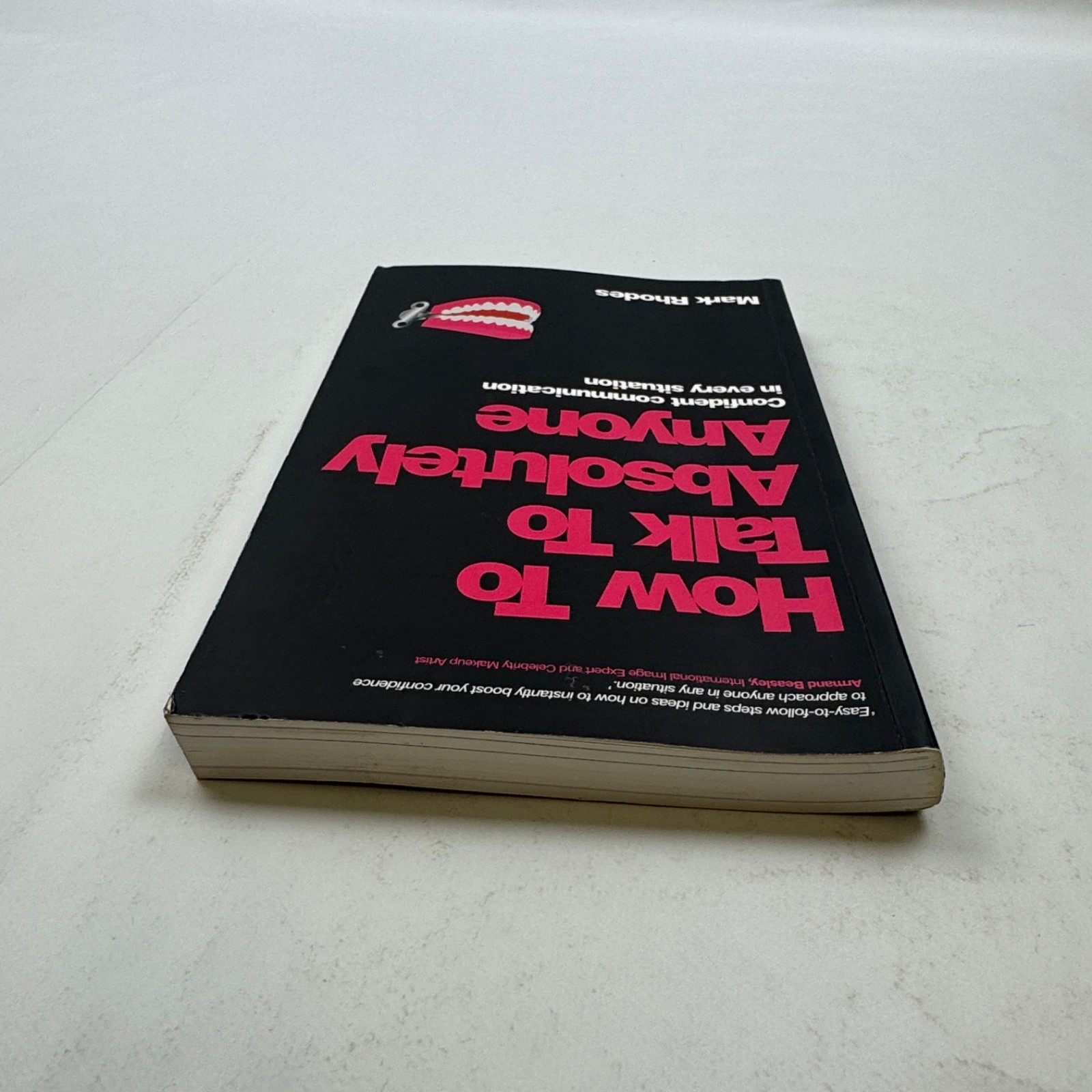 How To Talk To Absolutely Anyone Self-Help Paperback by Mark Rhodes