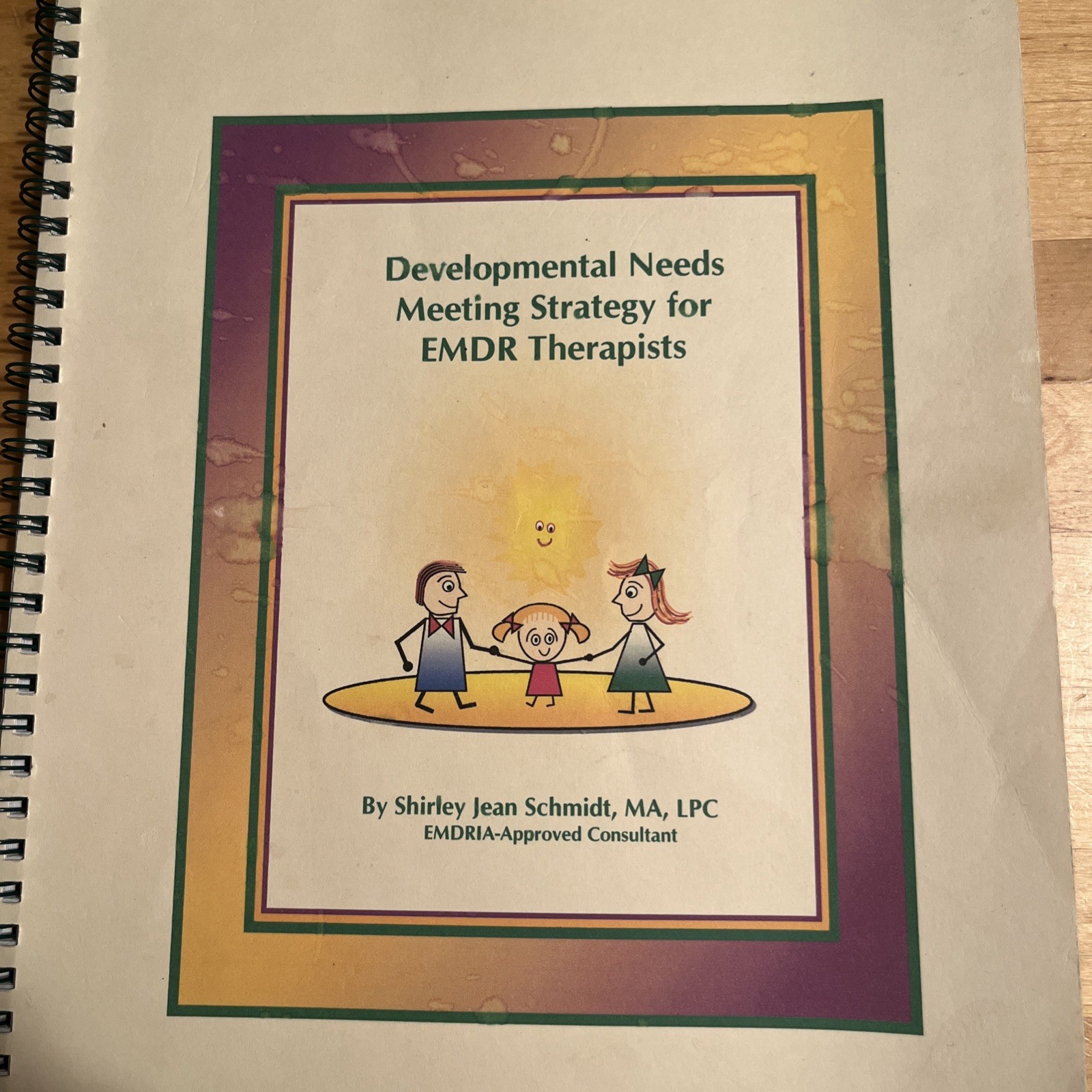 Developmental Needs Meeting Strategy for EMDR, Shirley Jean Schmidt, Therapy
