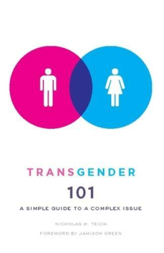 Transgender 101: A Simple Guide to a Complex Issue – Paperback – GOOD