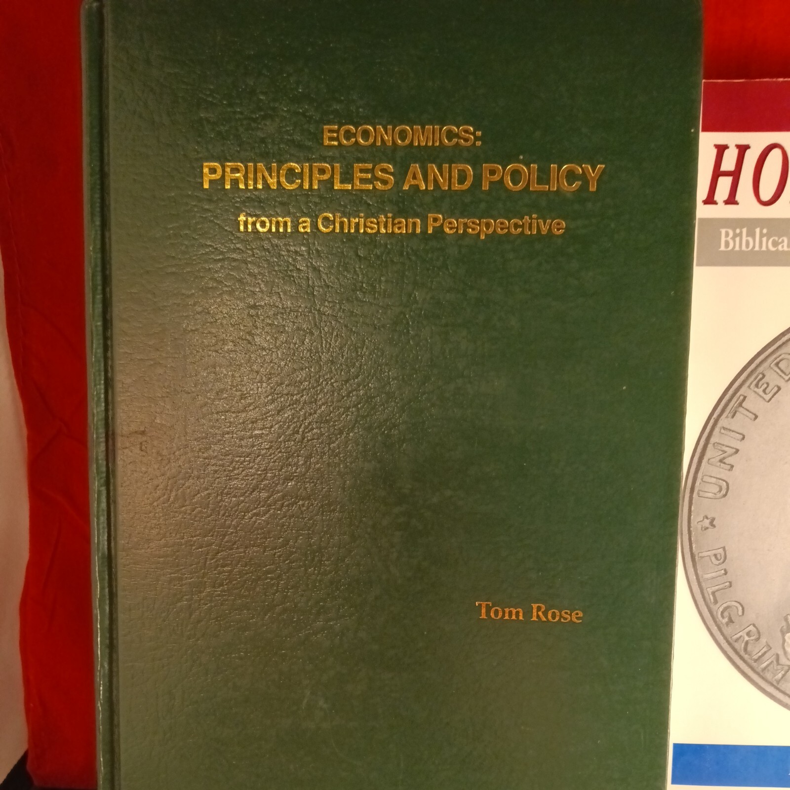 2 ECONOMICS BOOKS Principles Policy from A Christian Perspective & Honest Money