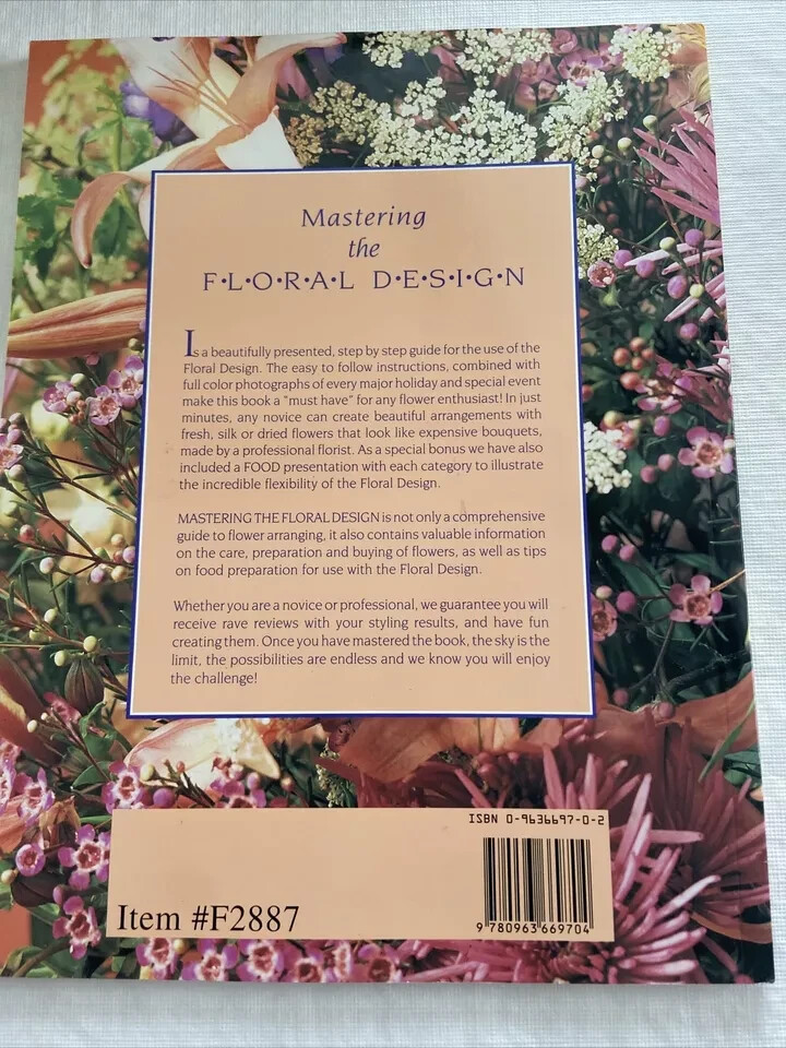 Mastering the Floral Design – Step by Step Guide – 1993 – 80 pages – NEW