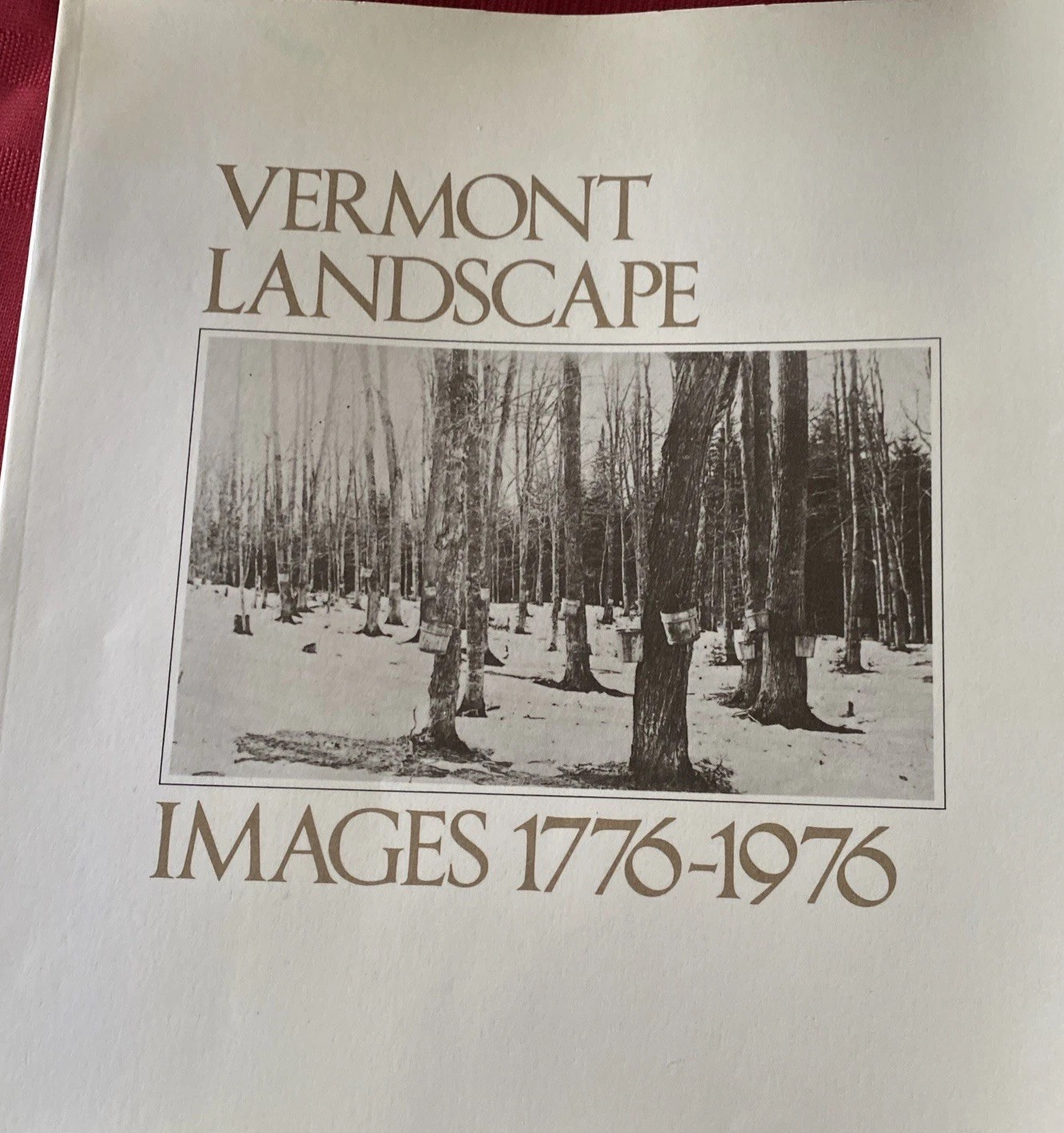 Vermont Landscape Images 1776-1976 Wm. Lipke & Philip Grimes 1976 SC