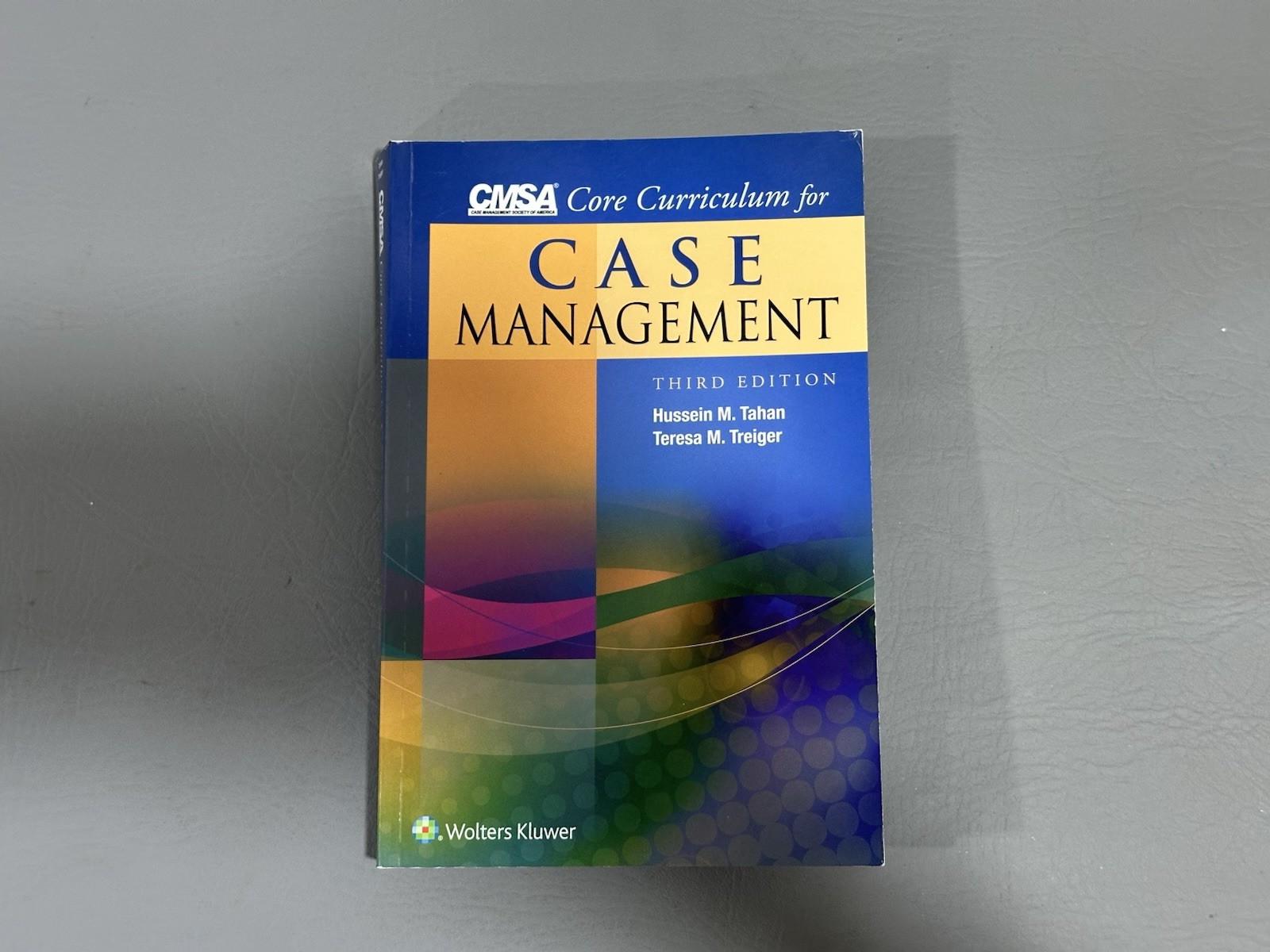 CMSA Core Curriculum for Case Management by Tahan PhD 3rd Edition Paper Back