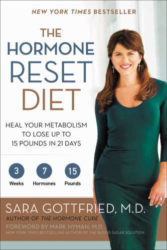 The Hormone Reset Diet: Heal Your Metabolis- Gottfried MD, 0062316257, paperback