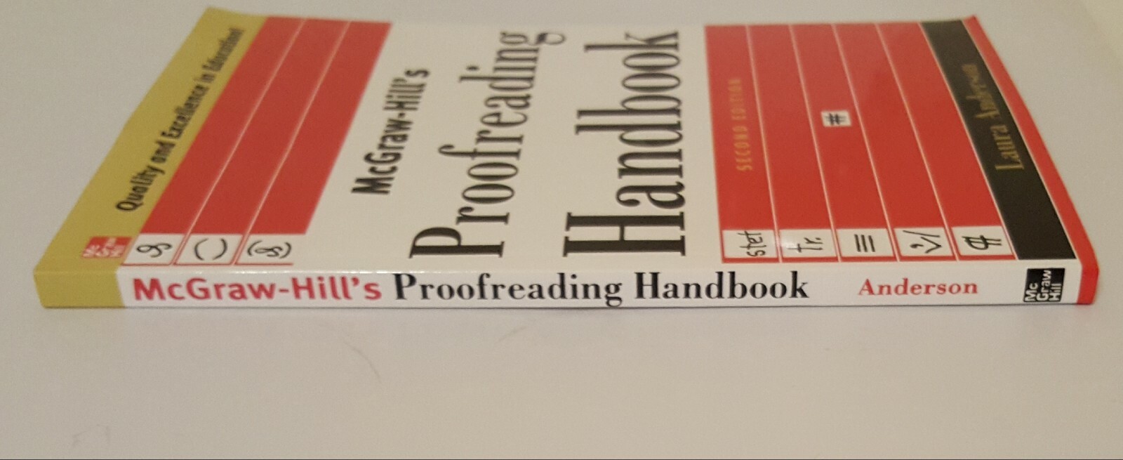 McGraw-Hill’s Proofreading Handbook by Laura Killen Anderson (2006, 2nd edition)