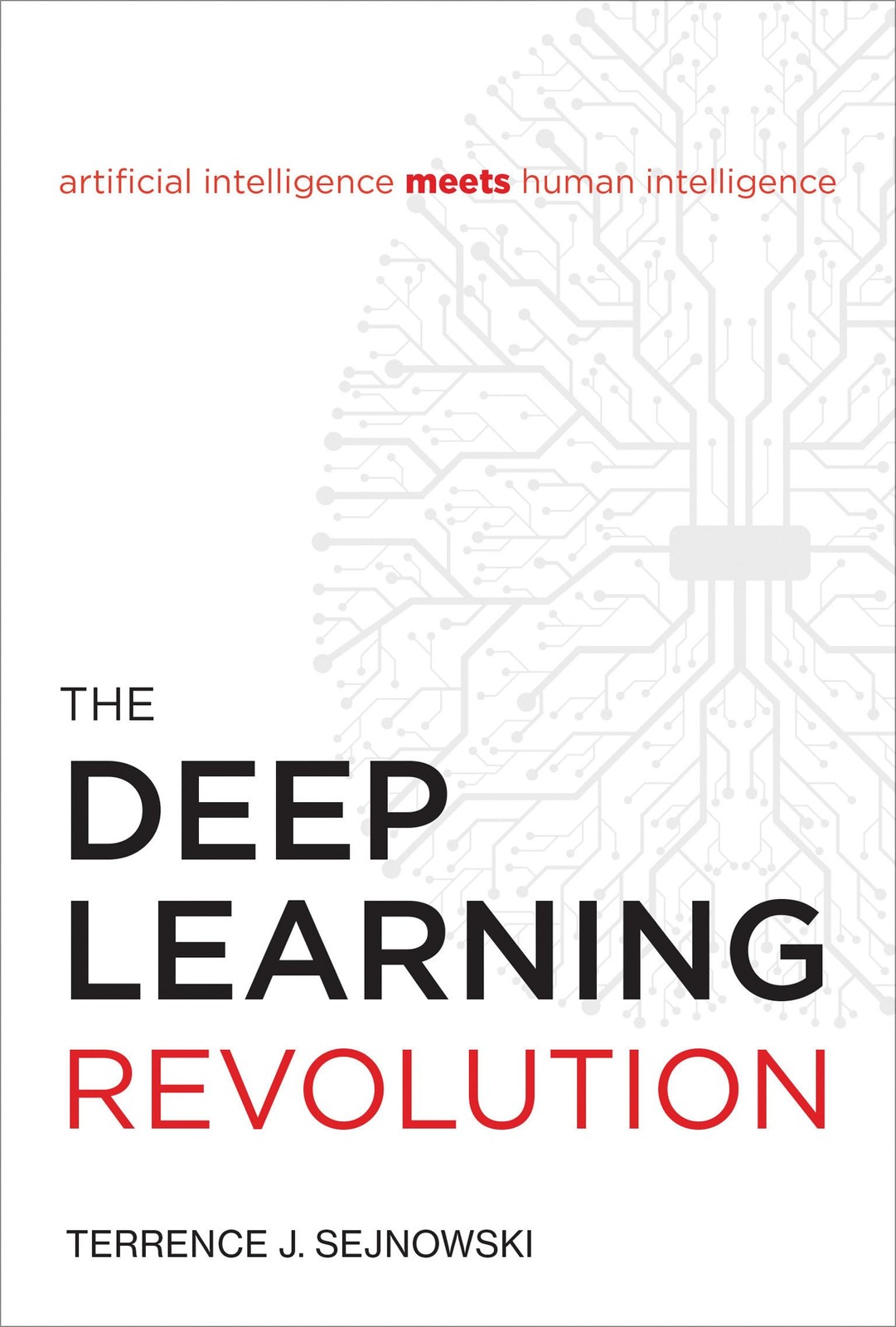 The Deep Learning Revolution (Mit Press), Sejnowski, Terrence J., Excellent Book