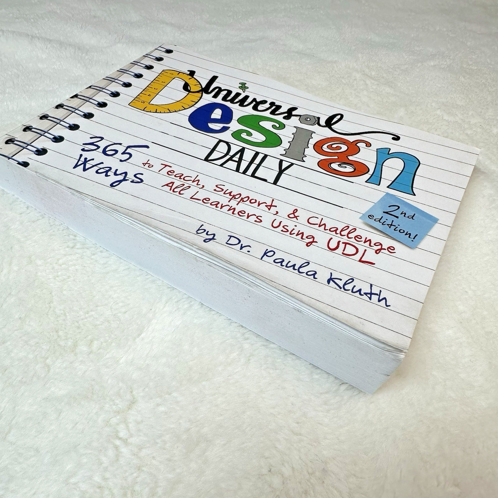 Universal Design Daily: 365 Ways to Teach, Support Using UDL 2nd Ed, Paula Kluth