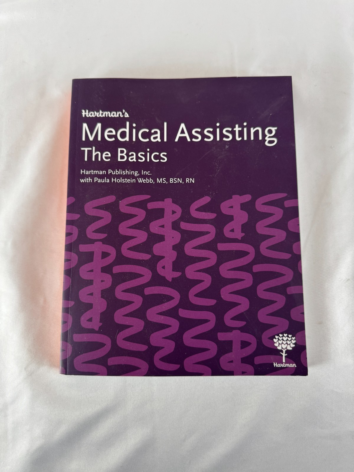 Hartman’s Medical Assisting: The Basics Complete Learning Package with Workbook