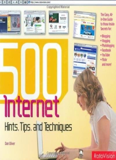 500 Digital Hints, Tips, & Techniques for Every Internet User: A