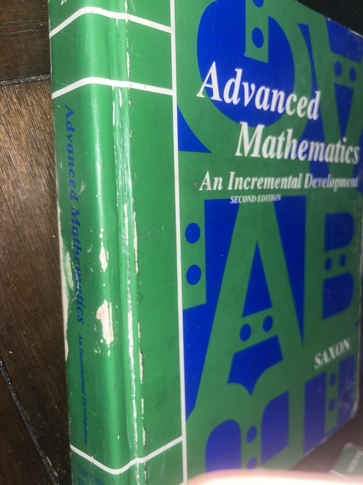 Advanced Mathematics: An Incremental Development, second edition by Saxon