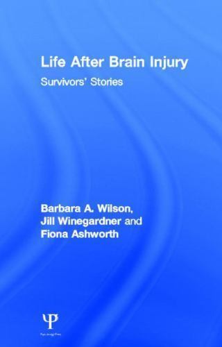 Life After Brain Injury : Survivors’ Stories, Hardcover by Wilson, Barbara A….
