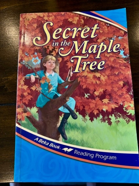 Secret in the Maple Tree (A Beka Reading Book) 3g, Third Grade, Nordtvedt