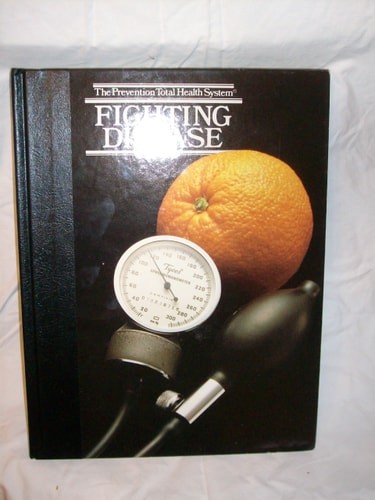 Fighting Disease (Prevention Total Health System) by Prevention Magazine Health