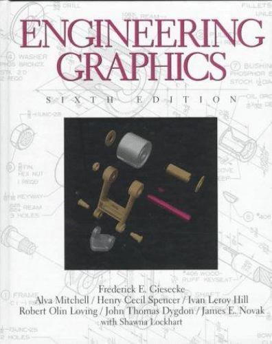 Engineering Graphics, Mitchell, Alva,Spencer, Henry Cecil,Hill, Ivan Leroy,Lovin