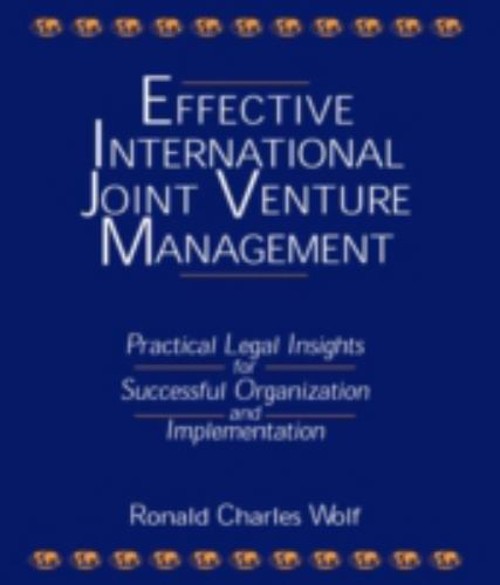 Effective International Joint Venture Management: Practical Legal