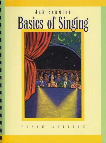 BASICS OF SINGING (5TH EDITION) By Jan Schmidt *Excellent Condition*