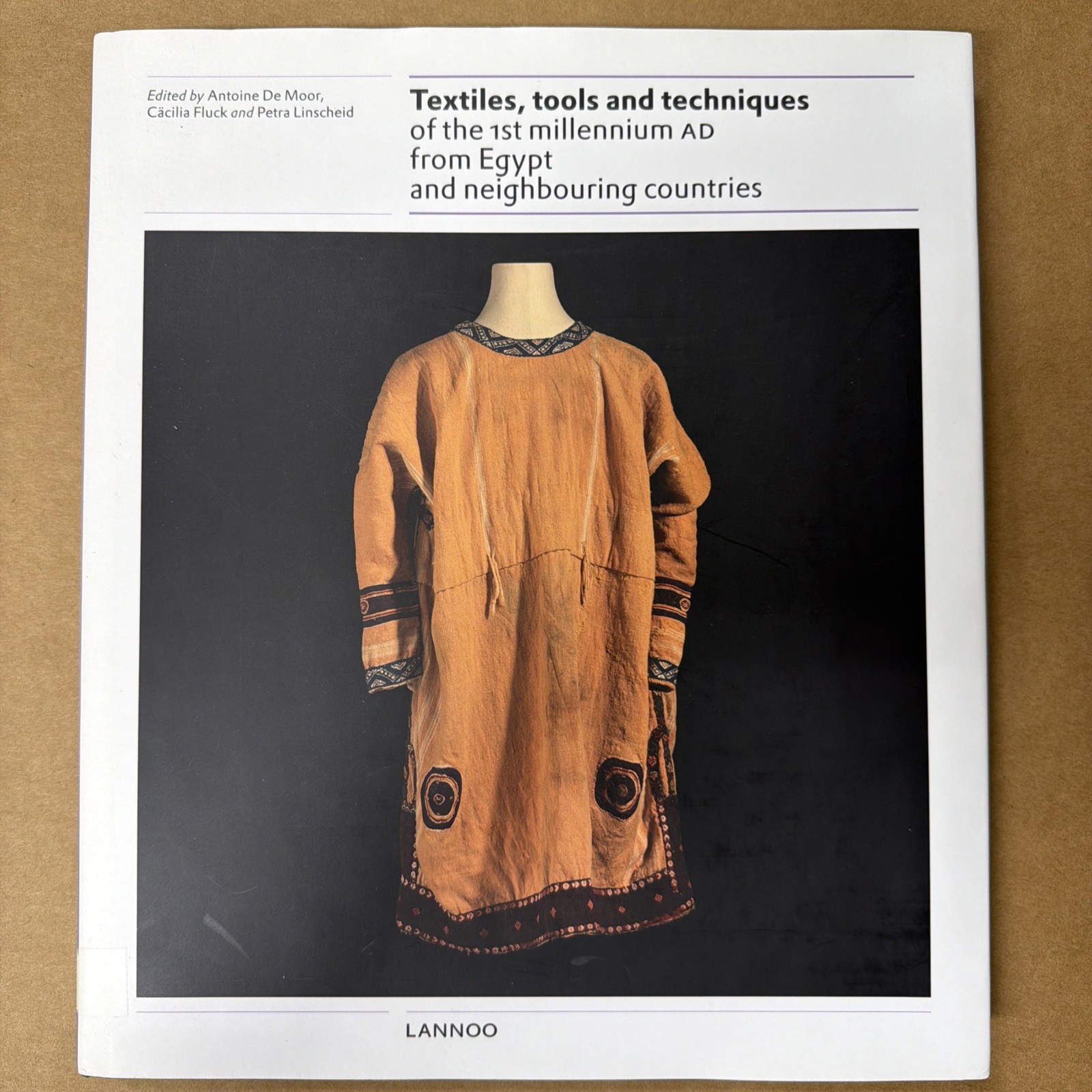 Textiles, Tools and Techniques Of the 1st Millennium AD from Egypt and.. Hardcov