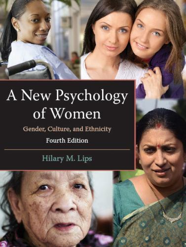 A New Psychology of Women: Gender, Culture, and Ethnicity, Fourth Edition by Hi