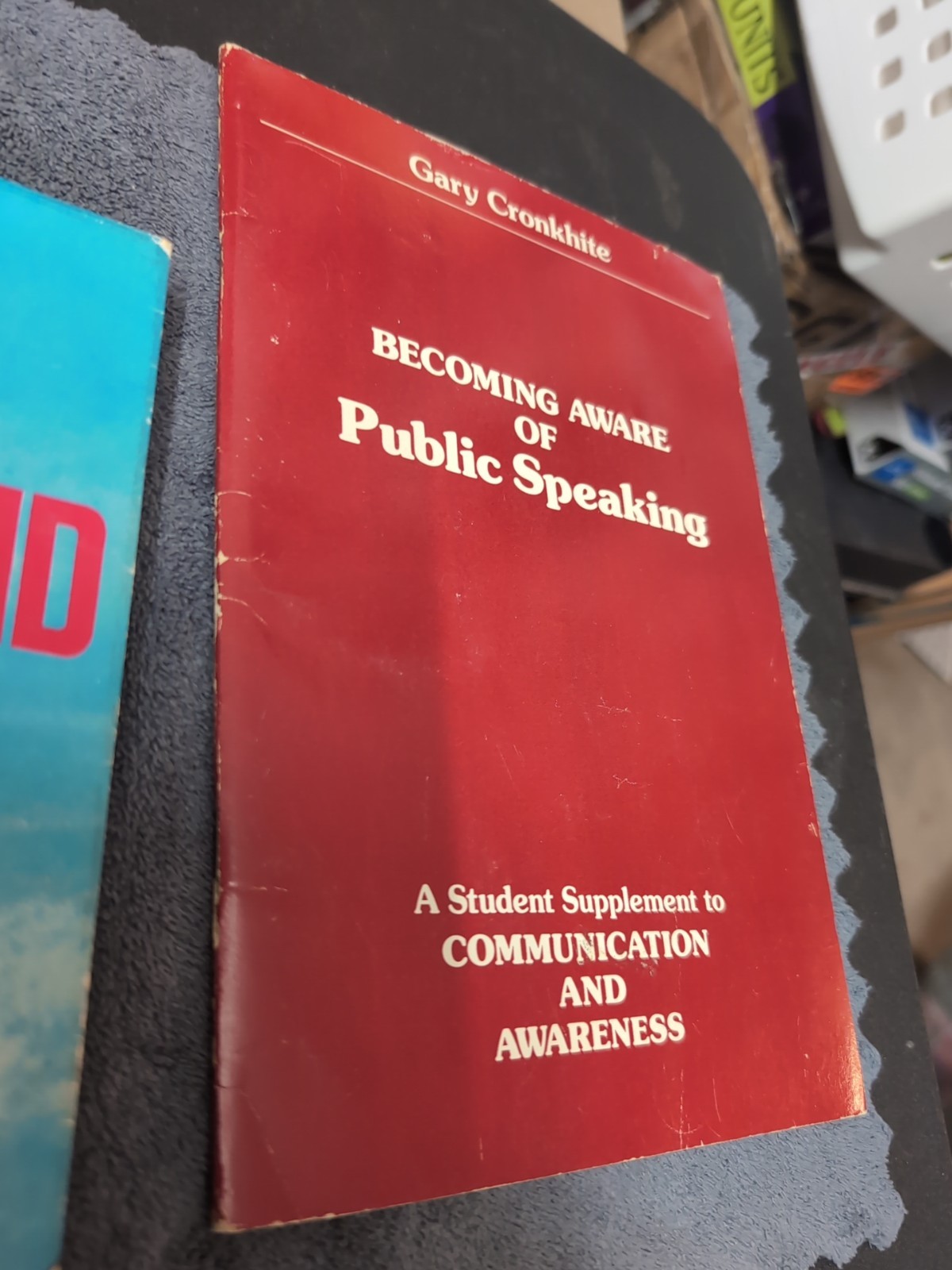 1976 Becoming Aware of Public SpeakingAuthor: Gary Cronkhite Book PB TPB