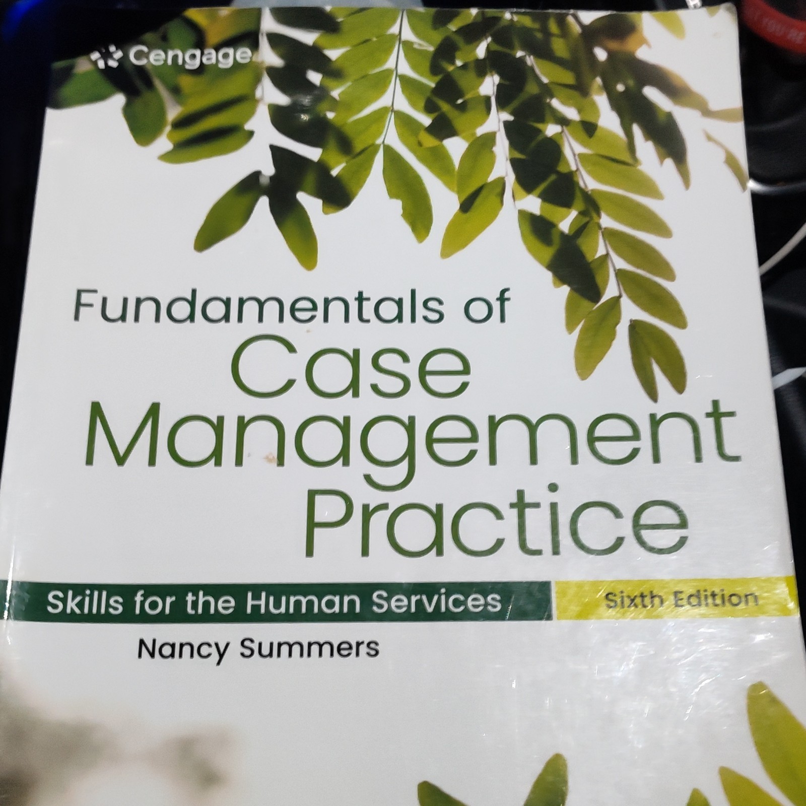 Cengage Sixth Edition Fundamentals of Case Management Practice Nancy Summers
