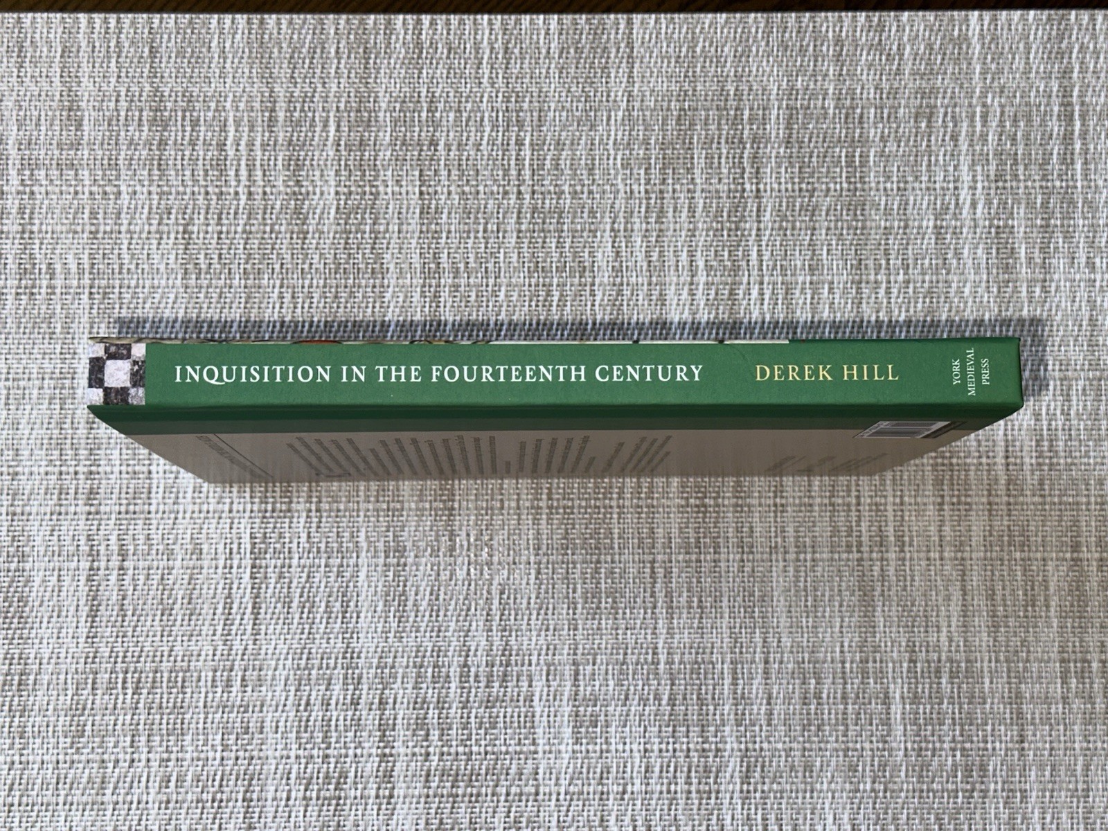 Inquisition in the Fourteenth Century: The Manuals of by Derek Hill HARDBACK