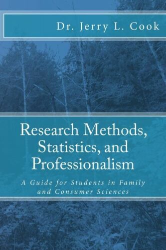 Research Methods, Statistics, And Professionalism: A Guide For Students In ..PB.