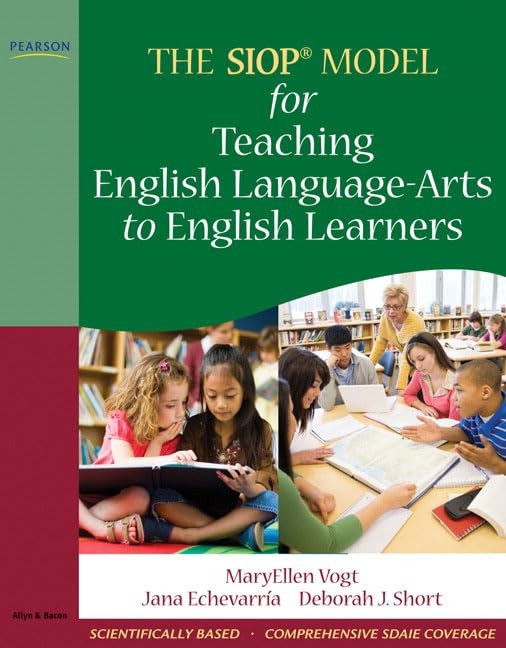 SIOP Model for Teaching English Language-Arts to English Learners, The (SIOP…