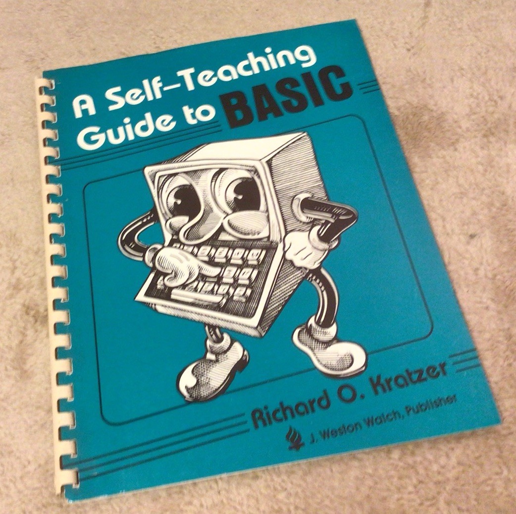 A Self-Teaching Guide to BASIC, 1985, Richard O Kratzer/ J. Weston Walch – RARE!