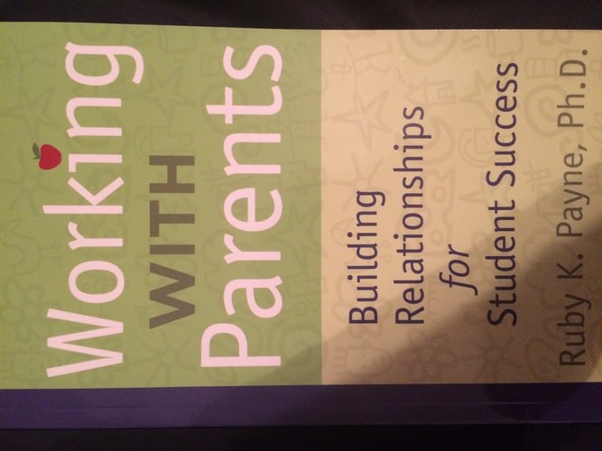 Working With Parents Building Relationships for Student Success by Ruby K. Payne