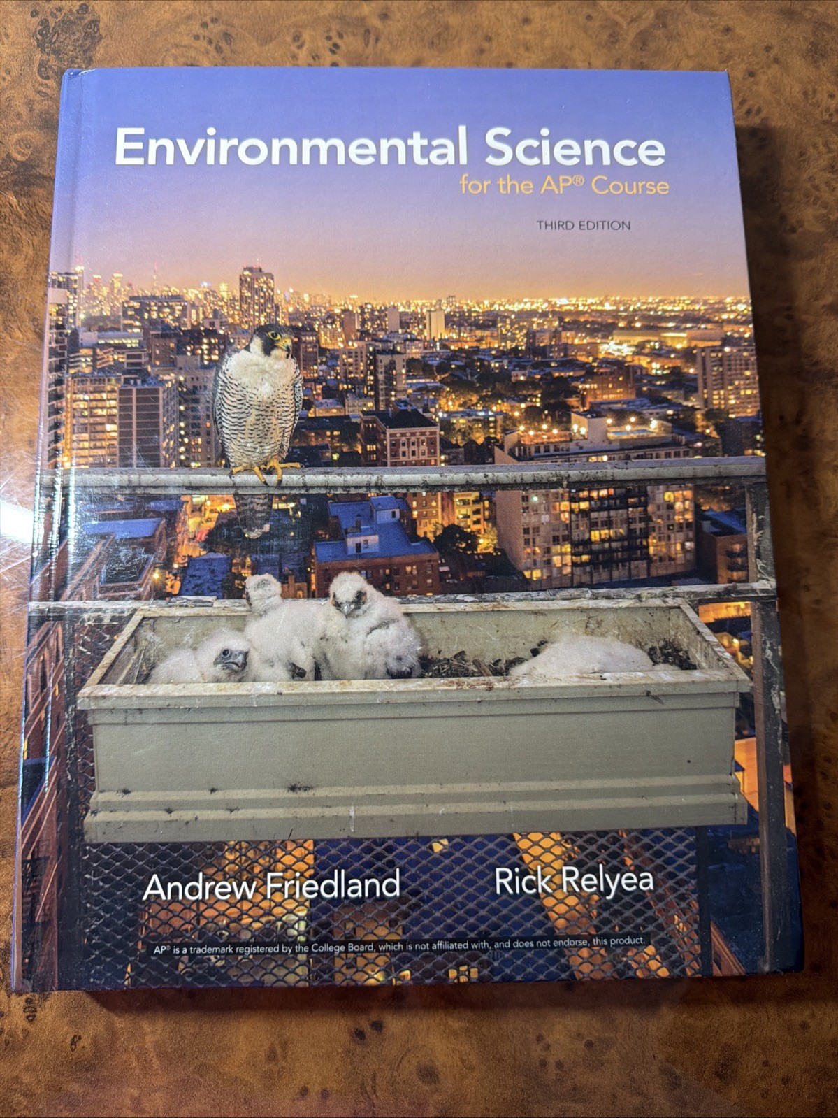 Environmental Science for the AP Course by Rick Relyea and Andrew J. Friedland