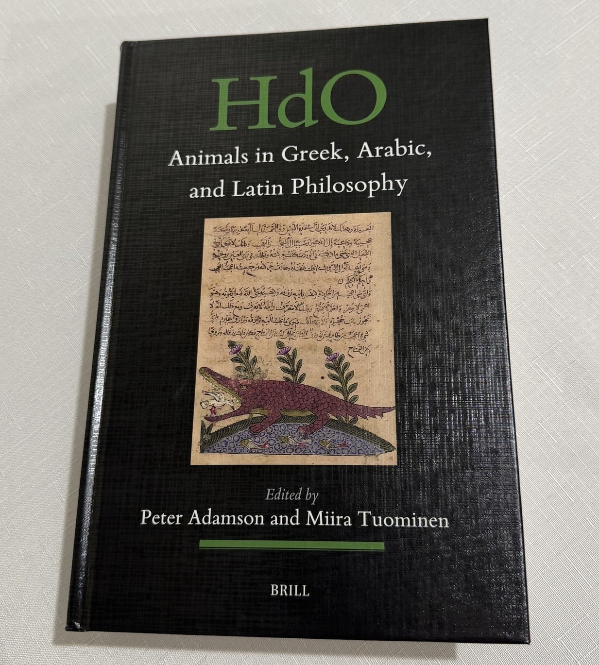 Animals in Greek, Arabic, and Latin Philosophy Brill HdO Peter Adamson Hardcover