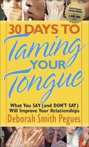 30 Days to Taming Your Tongue: What…, Deborah Smith P
