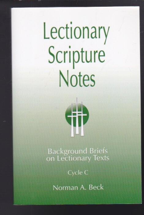 Lectionary Scripture Notes Cycle C by Norman A Beck Paperback 2012 VG