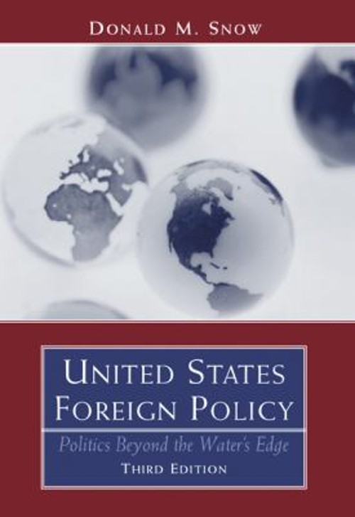 United States Foreign Policy : Politics Beyond the Water’s Edge D