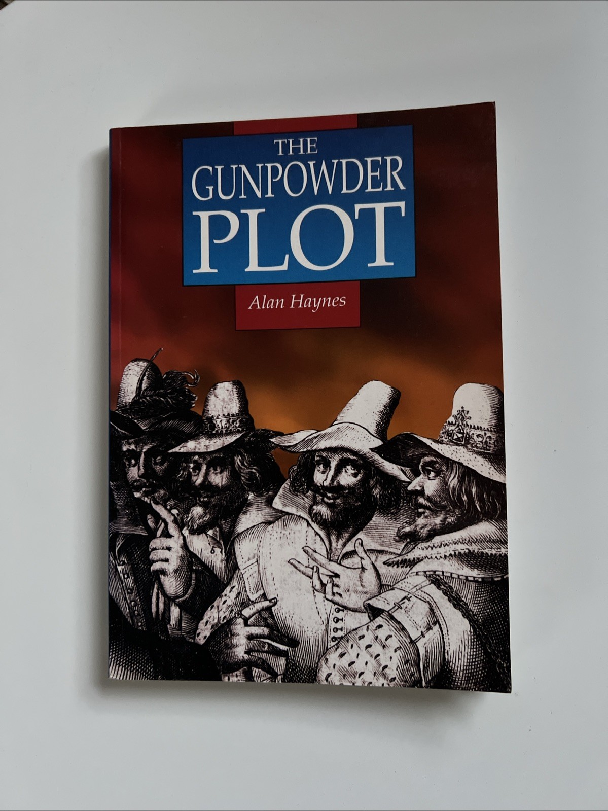 The Gunpowder Plot by Alan Haynes 1996 Sutton Publishing Paperback History Book