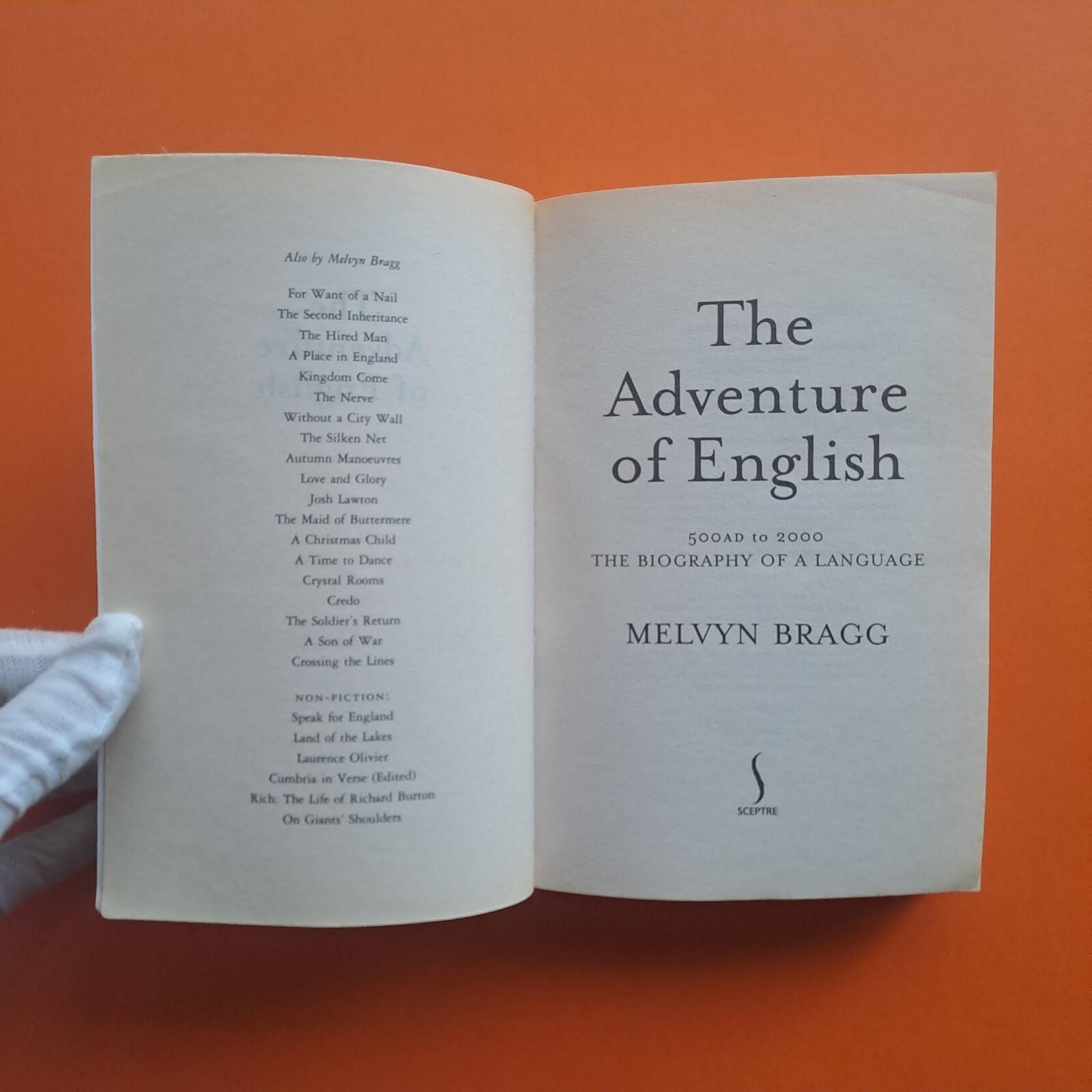 The Adventure Of English: The Biography of a Language by Melvyn Bragg Paperback
