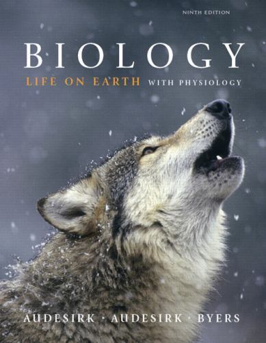 Biology: Life on Earth with Physiology (9th Edition) by Audesirk, Gerald, Audes